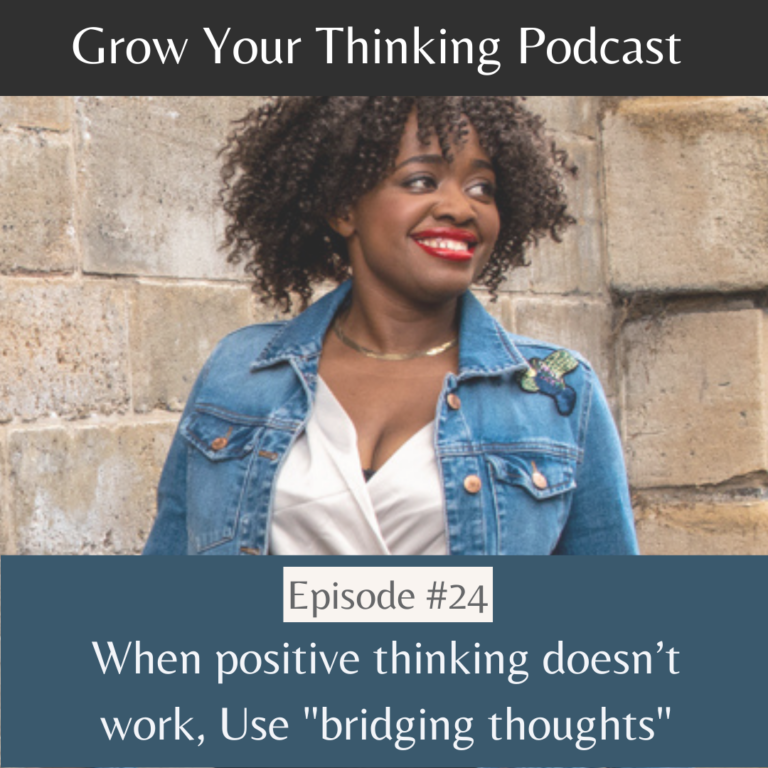 When positive thinking doesn’t work, Use "bridging thoughts"